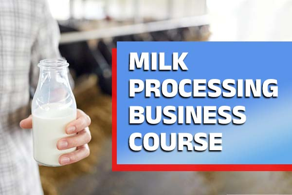 Milk Processing Business Course
