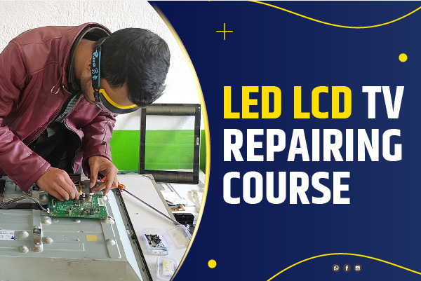 LED TV Repairing Course
